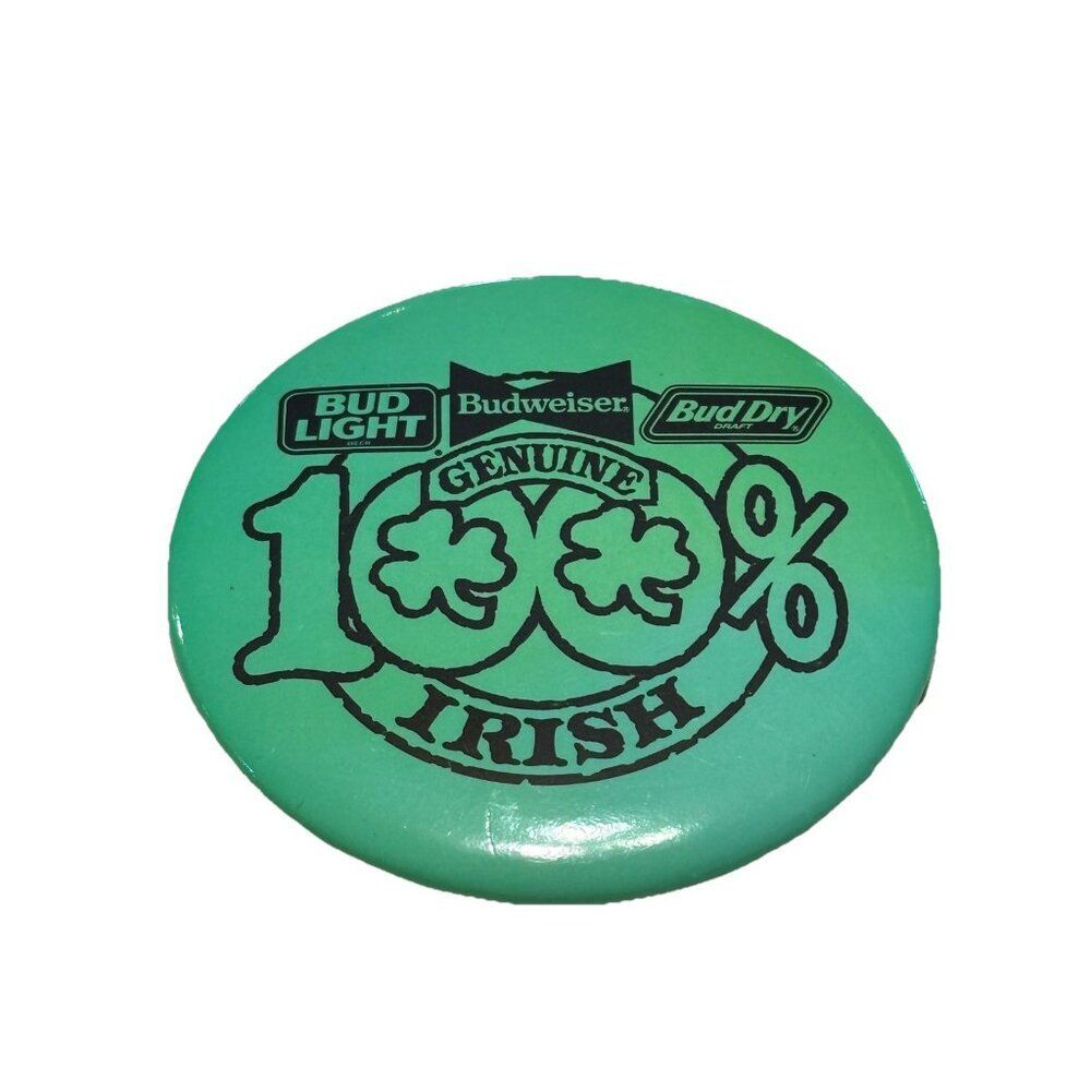 VINTAGE 3" Button PINBACK Green IRISH BEER BUDWEISER GENIUNE IRISH St Patrick’s